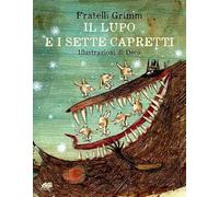 Il lupo e i sette capretti. Ediz. a colori