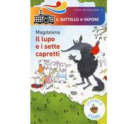 Il lupo e i sette capretti. Le più belle fiabe