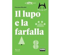 Il lupo e la farfalla. Con e-book. Con espansione online
