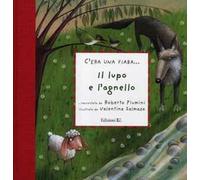 Il lupo e l'agnello. Ediz. illustrata