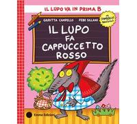 Il lupo fa Cappuccetto Rosso. Stampatello maiuscolo. Ediz. a colori