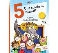 Il lupo fa la maestra. Stampatello maiuscolo. Ediz. a colori