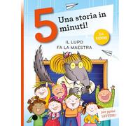 Il lupo fa la maestra. Stampatello maiuscolo. Ediz. a colori