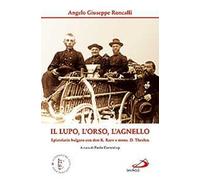 Il lupo, l'orso, l'agnello. Epistolario bulgaro con don K. Raev e mons. D. Theelen