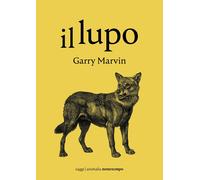 Il lupo [Paperback] [Aug 26, 2021] Marvin, Garry and Rusconi, Anna