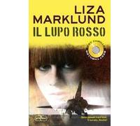 Il lupo rosso. Le inchieste di Annika Bengtzon