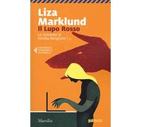Il lupo rosso. Le inchieste di Annika Bengtzon (Vol. 5)