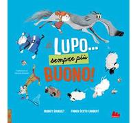 Il lupo... Sempre più buono! Ediz. a colori
