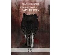 Il lupo sotto la pelle. Lake Heaven