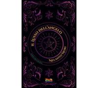 Il lusso dell'angelo. Figli di Giuda. Vol. 1