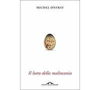 Il lutto della malinconia