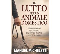 Il Lutto per un Animale Domestico: Quando il dolore per la perdita di un cane o un gatto non viene capito