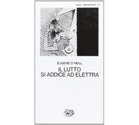 Il lutto si addice ad Elettra