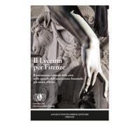 Il Lyceum per Firenze. Il patrimonio culturale della città nello