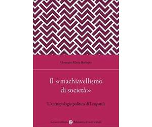 Il «machiavellismo di società». L'antropologia politica di Leopardi