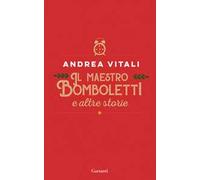Il maestro Bomboletti e altre storie