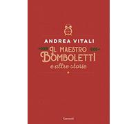 Il maestro Bomboletti e altre storie
