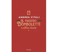 Il maestro Bomboletti e altre storie - Vitali Andrea