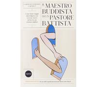 Il maestro buddista di un pastore battista - 2020 - Esperia