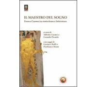 Il maestro del sogno. Tra esoterismo e letteratura