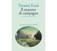 Il maestro di campagna [Paperback] [Dec 15, 2023] Tayama, Katai and Zanotti, Pie