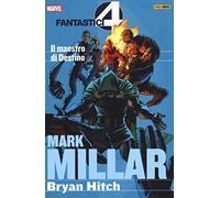Il maestro di Destino. Fantastici quattro. Mark Millar collection (Vol. 2)