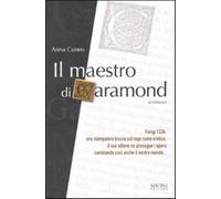 Il maestro di Garamond - Cuneo Anna