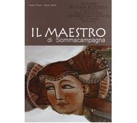 Il maestro di Sommacampagna. Vicende di una bottega itinerante tra Trentin...