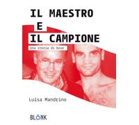 Il maestro e il campione. Una storia di boxe - 2020 - Blonk