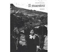 Il maestro. Ediz. illustrata