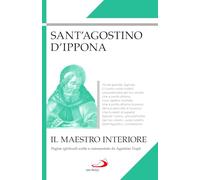 Libri (sant') Agostino - Il Maestro Interiore. Pagine Spirituali Scelte E Commen
