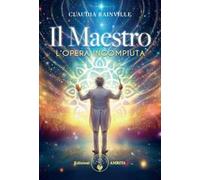 Il maestro. L'opera incompiuta