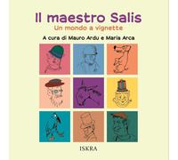 Il maestro Salis. Un mondo a vignette - [Iskra]