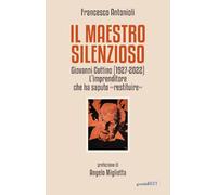 IL MAESTRO SILENZIOSO - ANTONIOLI FRANCESCO - Guerini Next