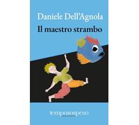 Il maestro strambo