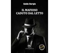 Il mafioso caduto dal letto