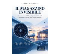 IL MAGAZZINO INVISIBILE: Sicurezza, tracciabilità e logistica dei ricambi aeronautici: ciò che tiene in volo un aereo