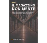 Il magazzino non mente: Persone, processi e strumenti per ridurre errori, sprechi e tensioni nella logistica quotidiana