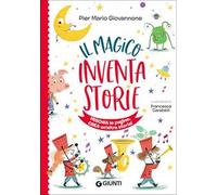 Il magico inventastorie. Ediz. a colori
