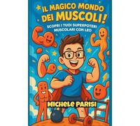 Il magico mondo dei Muscoli