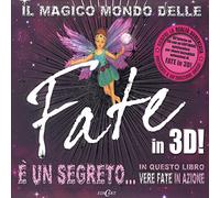 Il magico mondo delle fate in 3D! Con CD-ROM