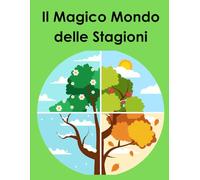 Il Magico Mondo delle Stagioni: Giochi e Avventure