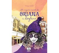 Il magico mondo di Oriana la Befana