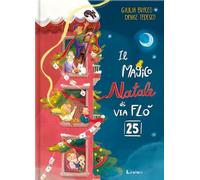 Libri Giulia Bracco / Denise Tedesco- Il Magico Natale Di Via Flo 25. Ediz. A Co
