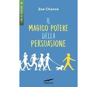 Il magico potere della persuasione