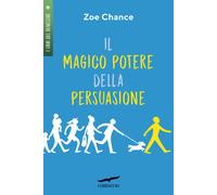 Il magico potere della persuasione - Chance Zoe