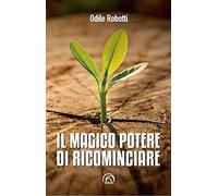 Il magico potere di ricominciare