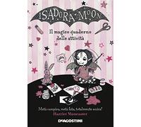 Il magico quaderno delle attività. Isadora Moon