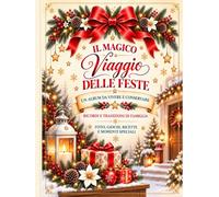 Il Magico Viaggio delle Feste: Un album da vivere e conservare