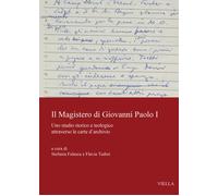 Il magistero di Giovanni Paolo I. Uno studio storico e teologico